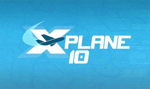 download X-plane 10: Flight simulator apk